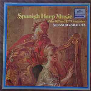Nicanor Zabaleta - Spanish Harp Music Of The 16th And 17th Centuries