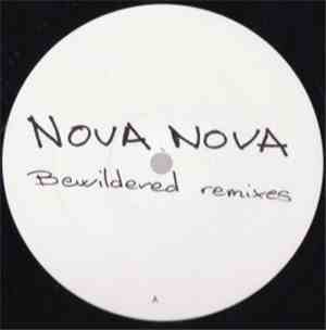 Nova Nova - Bewildered Remixes