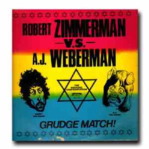 Robert Zimmerman Vs A.J. Weberman - Robert Zimmerman Vs. A.J. Weberman