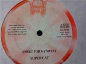 Super Cat  - Sweet For My Sweet