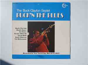 The Buck Clayton Septet - Buckin' The Blues