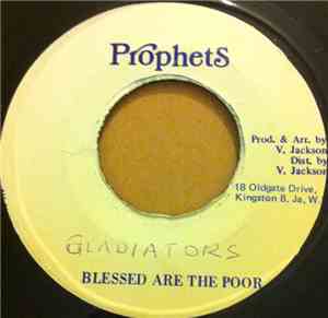 The Gladiators - Blessed Are The Poor