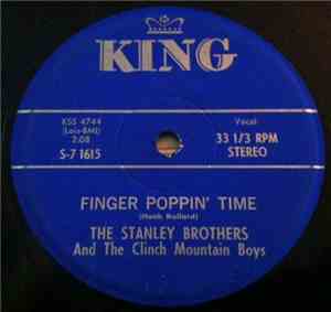The Stanley Brothers And The Clinch Mountain Boys - Finger Poppin' Time / I ...