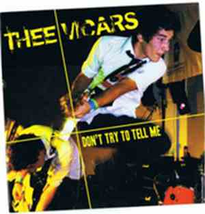 Thee Vicars - Don't Try To Tell Me