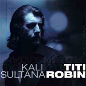Titi Robin - Kali Sultana