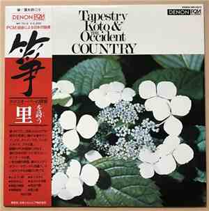 Toshiko Yonekawa, Kiyoshi Yamaya - Tapestry Koto & The Occident Country = 琴 里を唄う