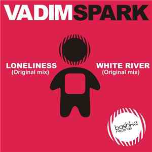 Vadim Spark - Loneliness / White River