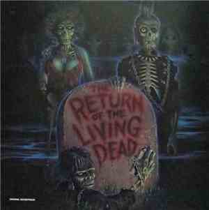 Various - The Return Of The Living Dead (Original Soundtrack)