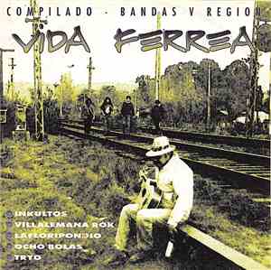 Various - Vida Ferrea Compilado Bandas V Región