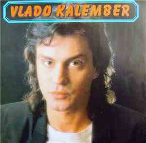 Vlado Kalember - Vlado Kalember
