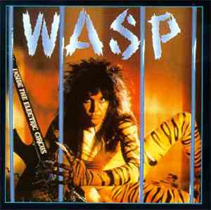 W.A.S.P. - Inside The Electric Circus