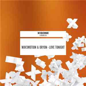 Wav3motion & Oryon  - Love Tonight