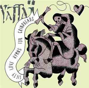 Yattaï - Fifty Love Hymns For Grindheads