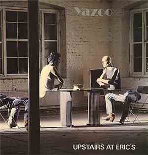Yazoo - Upstairs At Eric's