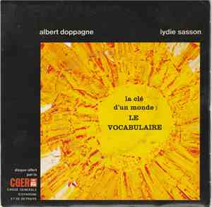 Albert Doppagne, Lydie Sasson - La Clé D'un Monde: Le Vocabulaire