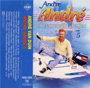 André van Duin - And're André 5 - Onvergetelijke Liedjes