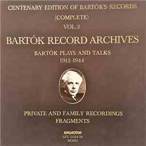Bartók - Bartók Recording Archives - Bartók Plays And Talks 1912-1944