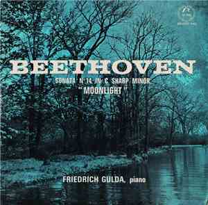 Beethoven - Friedrich Gulda - Sonata N° 14 In C Sharp Minor Op. 27 No. 2 