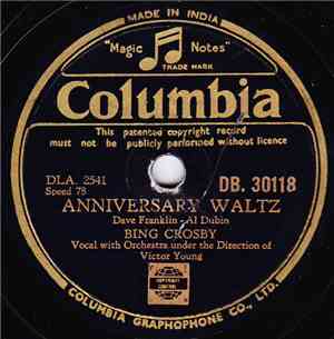 Bing Crosby - Anniversary Waltz