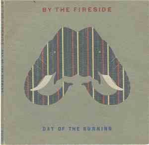 By The Fireside - Day Of The Burning
