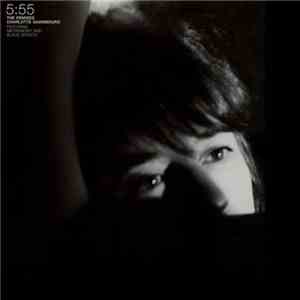 Charlotte Gainsbourg - 5:55 - The Remixes
