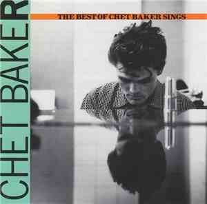 Chet Baker - Let's Get Lost – The Best Of Chet Baker Sings