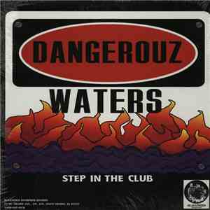 Dangerouz Waters - Step In The Club