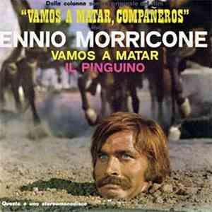 Ennio Morricone - Vamos A Matar, Compañeros!