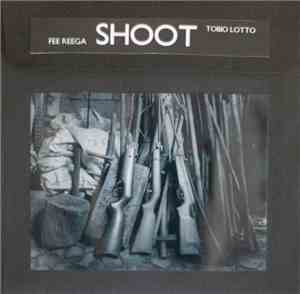Fee Reega, Tobio Lotto - Shoot