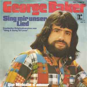 George Baker - Sing Mir Unser Lied (Sing A Song Of Love)
