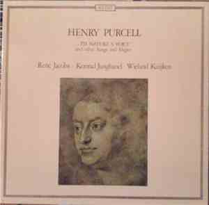 Henry Purcell - René Jacobs · Konrad Junghänel · Wieland Kuijken - “Tis Nat ...