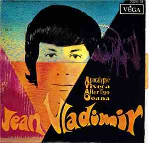 Jean Vladimir - L’apocalypse / Ooana / Alter Ego / Viveca