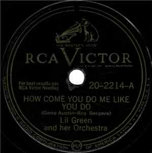 Lil Green And Her Orchestra - How Come You Do Me Like You Do / No Good Man