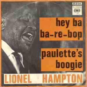 Lionel Hampton - Paulette's Boogie / Hey Ba Ba-Re-Bop