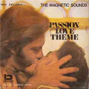 Magnetic Sounds,The - Passion Love Theme