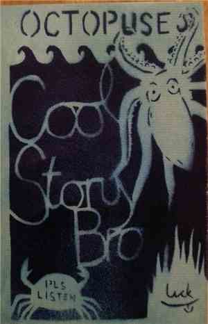 Octopuses - Cool Story Bro