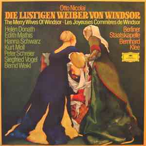 Otto Nicolai - Helen Donath, Edith Mathis, Hanna Schwarz, Kurt Moll, Peter  ...