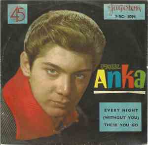 Paul Anka - Every Night / There You Go