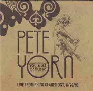 Pete Yorn - You & Me Acoustic - Live From Rhino Claremont, 6/20/06
