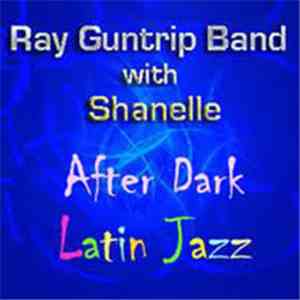 Ray Guntrip With Shanelle  - After Dark