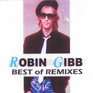 Robin Gibb - Best Of Remixes