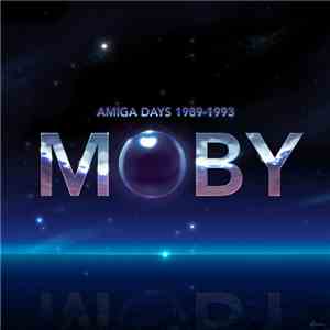 The Artist Formerly Known As Moby - Amiga Days (Remasters)