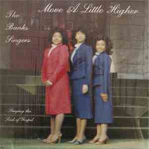 The Banks Singers - Move A Little Higher