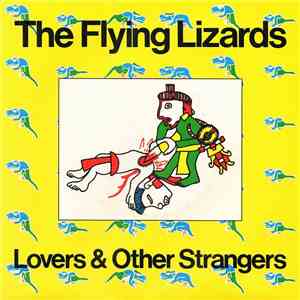 The Flying Lizards - Lovers And Other Strangers