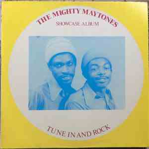 The Mighty Maytones - Tune In And Rock (Showcase Album)