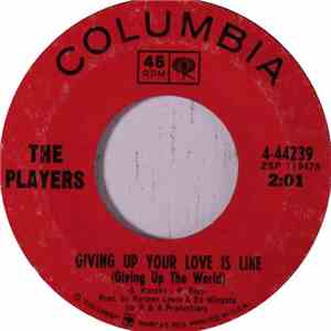 The Players  - Giving Up Your Love Is Like (Giving Up The World) / Guilty