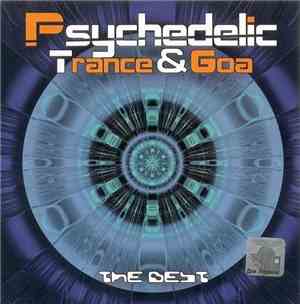 Various - Psychedelic Trance & Goa - The Best