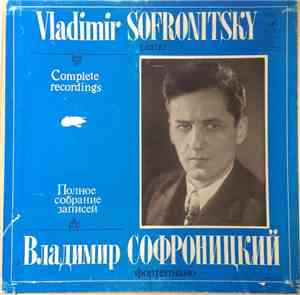 Vladimir Sofronitsky - Complete Recordings Set No. 8