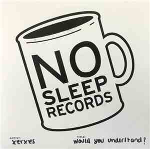 Xerxes  - Would You Understand?