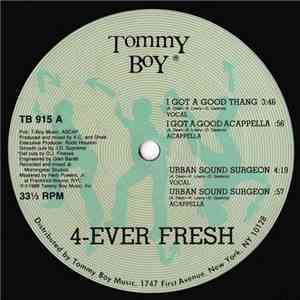 4-Ever Fresh - I Got A Good Thang / Urban Sound Surgeon